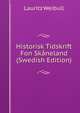 Historisk Tidskrift Fon Sk?neland (Swedish Edition), Lauritz Weibull 