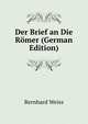 Der Brief an Die R?mer (German Edition), Bernhard Weiss 