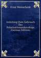 Anleitung Zum Gebrauch Des Polarisationsmikroskops (German Edition), Ernst Weinschenk 