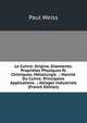 Le Cuivre: Origine, Gisements; Propri?tes Physiques Et Chimiques; M?tallurgie . ; March? Du Cuivre; Principales Applications . ; Alliages Industriels (French Edition), Paul Weiss 