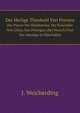 Der Heilige Theobald Von Provins. Der Patron Der Handwerker, Der Einsiedler Von Chiny, Von Pettingen (Bei Mersch) Und Von Salanigo in Oberitalien, J. Weicherding 