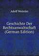 Geschichte Der Rechtsanwaltschaft (German Edition), Adolf Weissler 