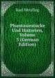 Phantasiest?cke Und Historien, Volume 3 (German Edition), Karl Weisflog 
