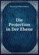 Die Projection in Der Ebene, Hermann Weissenborn 