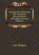 Beitr?ge Zur Kenntnis Der Normalen Menschlichen Neuroglia (German Edition), Carl Weigert 