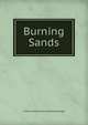 Burning Sands, Arthur Edward Pearse Brome Weigall 