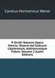 P. Ovidii Nasonis Opera Omnia: Textum Ad Codicum Lipsiensium, Aldinanumque Fidem, Volume 2 (Latin Edition), Carolus Hermannus Weise 