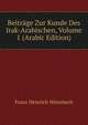 Beitr?ge Zur Kunde Des Irak-Arabischen, Volume 1 (Arabic Edition), Franz Heinrich Weissbach 
