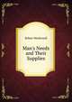 Man's Needs and Their Supplies, Robert Weidensall 
