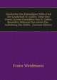 Geschichte Des Ehemaligen Stiftes Und Der Landschaft St. Gallen: Unter Den Zween Letzten F?rst?bten Von St. Gallen, Besonders W?hrend Den Jahren Der . Aufhebung Des Stiftes . (German Edition), Franz Weidmann 