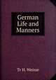 German Life and Manners, Tr H. Weisse 