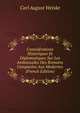 Consid?rations Historiques Et Diplomatiques Sur Les Ambassades Des Romains Compar?es Aux Modernes (French Edition), Carl August Weiske 