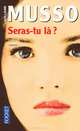 Seras-tu là?, Guillaume Musso 