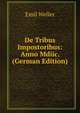 De Tribus Impostoribus: Anno Mdiic. (German Edition), Emil Weller 