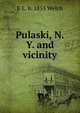 Pulaski, N.Y. and vicinity, Welch, E. L. (Edgar Luderne), b. 1855 