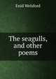 The seagulls, and other poems, Enid Welsford 