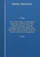 The aerial age; a thousand miles by airship over the Atlantic Ocean; airship voyages over the Polar Sea; the past, the present and the future of aerial navigation, Walter Wellman 