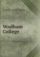 Wadham College, J 1855-1929 Wells 