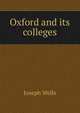 Oxford and its colleges, Joseph Wells 