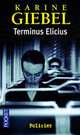 Terminus Elicius, Giebel, Karine 