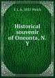 Historical souvenir of Oneonta, N.Y., Welch, E. L. (Edgar Luderne), b. 1855 
