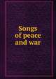 Songs of peace and war, 