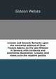 Lincoln and Seward. Remarks upon the memorial address of Chas. Francis Adams, on the late William H. Seward, with incidents and comments illustrative . Lincoln. And views as to the relative positio, Gideon Welles 