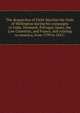 The despatches of Field-Marshal the Duke of Wellington during his campaigns in India, Denmark, Portugal, Spain, the Low Countries, and France, and relating to America, from 1799 to 1815;, 