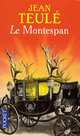 Montespan, Le, Teule, Jean 