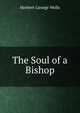The Soul of a Bishop, H.G. Wells 