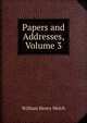 Papers and Addresses, Volume 3, William Henry Welch 