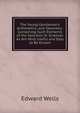 The Young Gentleman's Arithmetick, and Geometry: Containing Such Elements of the Said Arts Or Sciences As Are Most Useful and Easy to Be Known, Edward Wells 