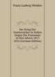 Der Krieg Der Oesterreicher in Italien Gegen Die Franzosen in Den Jahren 1813 & 1814 (German Edition), Franz Ludwig Welden 