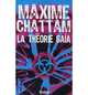 La Theorie Gaia, Chattam, Maxime 