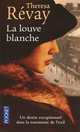 Louve blanche, La, Revay, Theresa 