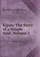 Kipps: The Story of a Simple Soul, Volume 1, H.G. Wells 