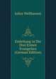 Einleitung in Die Drei Ersten Evangelien (German Edition), Julius Wellhausen 