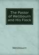 The Pastor of Wellbourn and His Flock, Wellbourn 