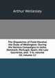 The Dispatches of Field Marshal the Duke of Wellington: During His Various Campaigns in India, Denmark, Portugal, Spain, the Low Countries, and . 5-6; volume 10; volume 12, Arthur Wellesley 