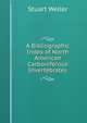 A Bibliographic Index of North American Carboniferous Invertebrates, Stuart Weller 