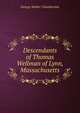 Descendants of Thomas Wellman of Lynn, Massachusetts, George Walter Chamberlain 