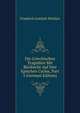 Die Griechischen Tragodien Mit Rucksicht Auf Den Epischen Cyclus, Part 3 (German Edition), Friedrich Gottlieb Welcker 