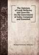 The Opinions of Lords Wellesley and Grenville: On the Government of India, Compared and Examined, Richard Wellesley Wellesley 