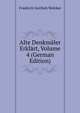 Alte Denkmaler Erklart, Volume 4 (German Edition), Friedrich Gottlieb Welcker 
