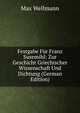 Festgabe Fur Franz Susemihl: Zur Geschicht Griechischer Wissenschaft Und Dichtung (German Edition), Max Wellmann 