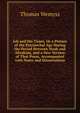 Job and His Times, Or a Picture of the Patriarchal Age During the Period Between Noah and Abraham, and a New Version of That Poem, Accompanied with Notes and Dissertations, Thomas Wemyss 