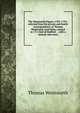 The Wentworth Papers: 1705-1739 ; selected from the private and family correspondence of Thomas Wentworth, Lord Raby, created in 1711 Earl of Stafford . ; with a memoir and notes, Thomas Wentworth 