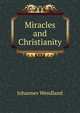 Miracles and Christianity, Johannes Wendland 