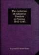 The evolution of industrial freedom in Prussia, 1845-1849, Hugo Christian Martin Wendel 