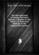 The life and work of George Sylvester Morris; a chapter in the history of American thought in the nineteenth century, R M. 1861-1929 Wenley 